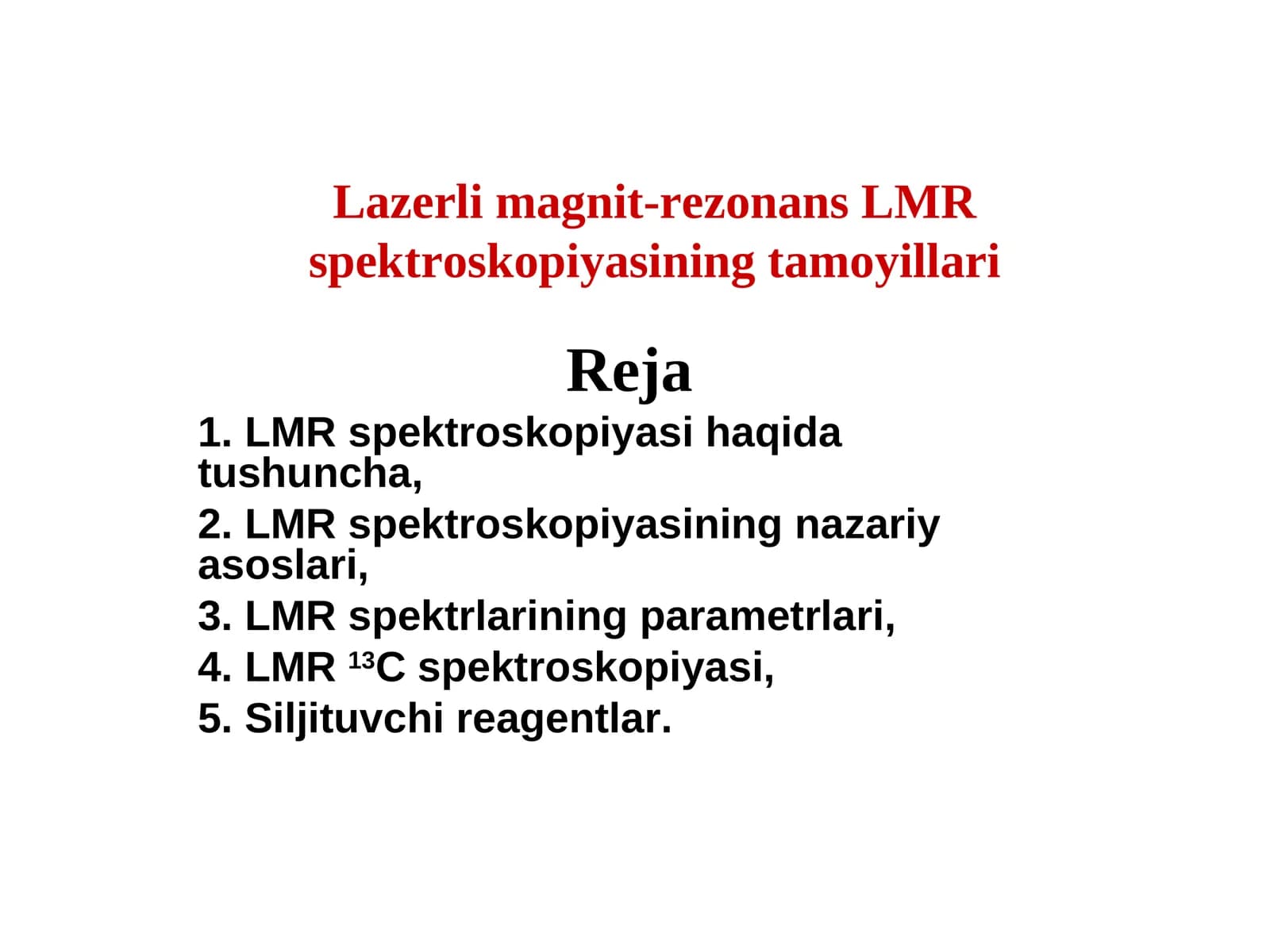 Lazerli magnit-rezonans LMR spektroskopiyasining tamoyillari