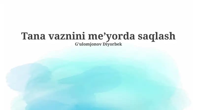 Tana vaznini me’yorda saqlash
