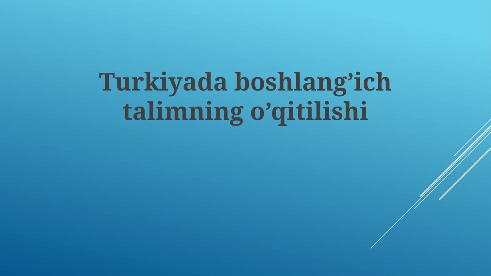 Turkiyada boshlang'ich talimning o'qitilishi