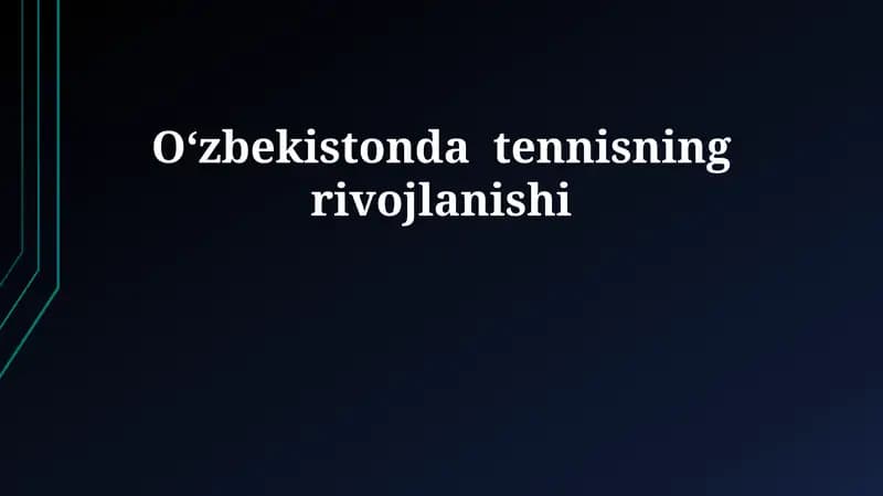 O'zbekistonda tennisning rivojlanishi