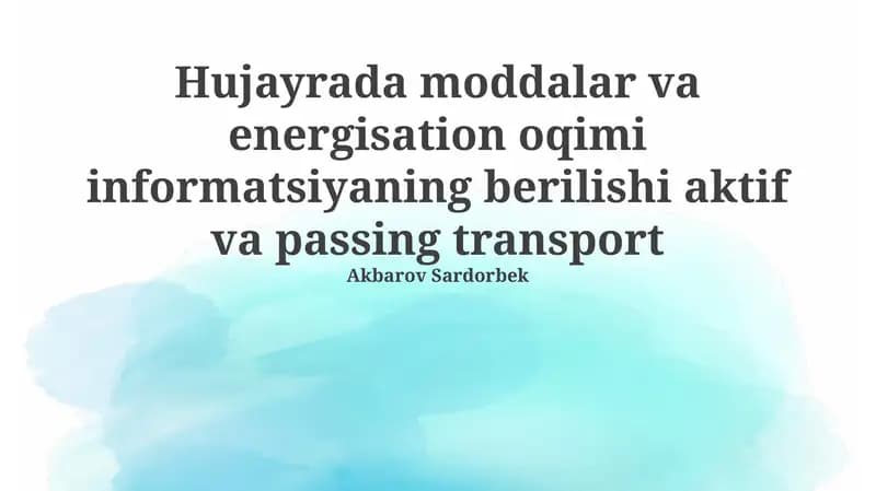 Hujayradagi moddalar va energiya oqimi