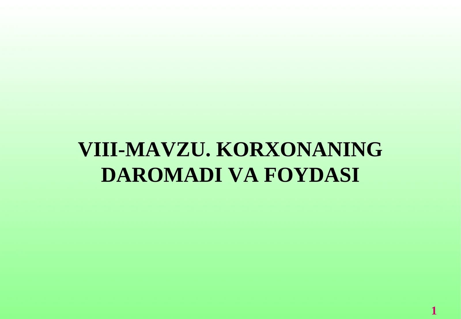 Korxonaning daromadi va foydasi