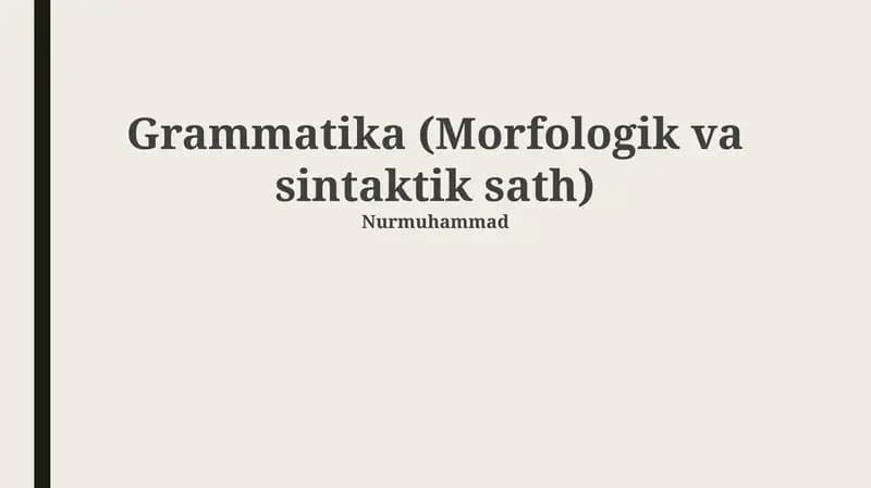 Grammatika (Morfologik va sintaktik sath)