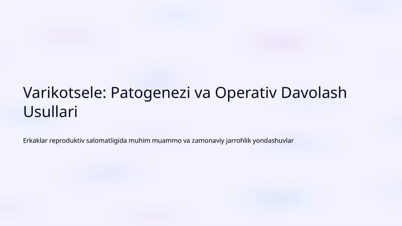 Varikotsele: Patogenezi va Operativ Davolash Usullari