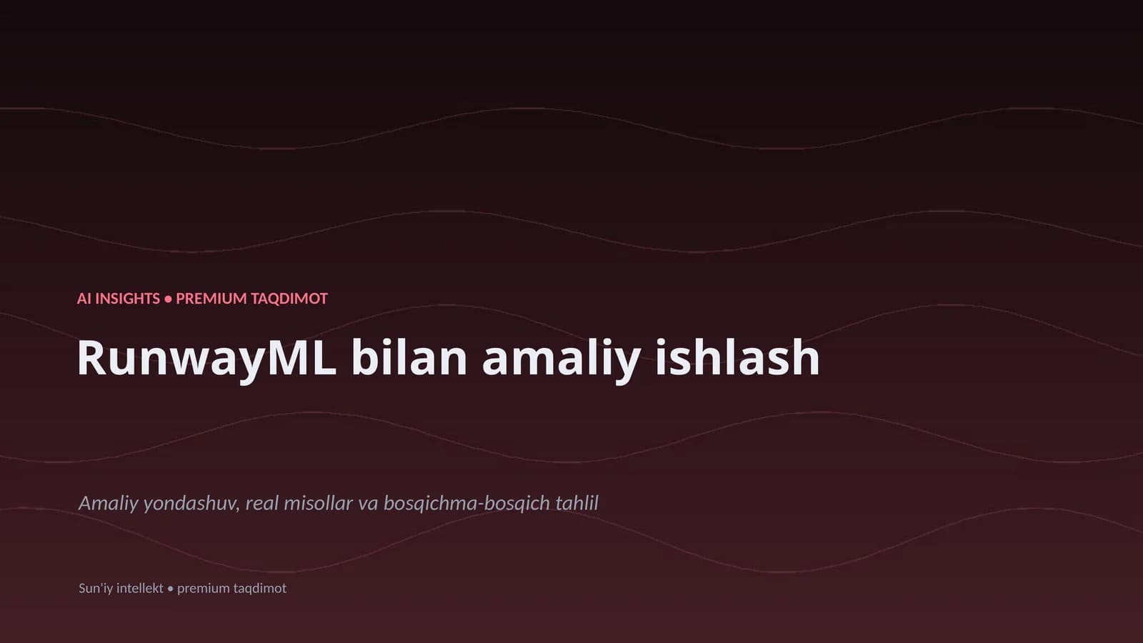 RunwayML bilan amaliy ishlash