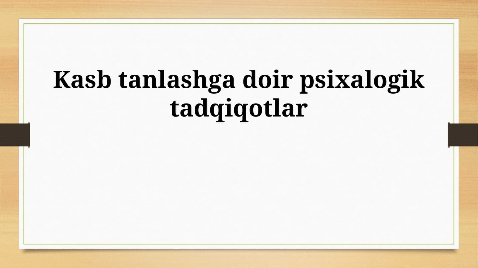 Kasb tanlashga doir psixalogik tadqiqotlar