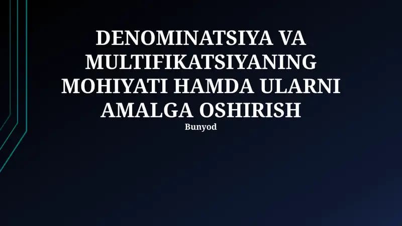 DENOMINATSIYA VA MULTIFIKATSIYANING MOHIYATI HAMDA ULARNI AMALGA OSHIRISH