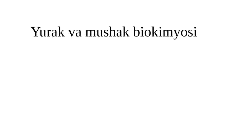 Yurak va Mushak Biokimyosi