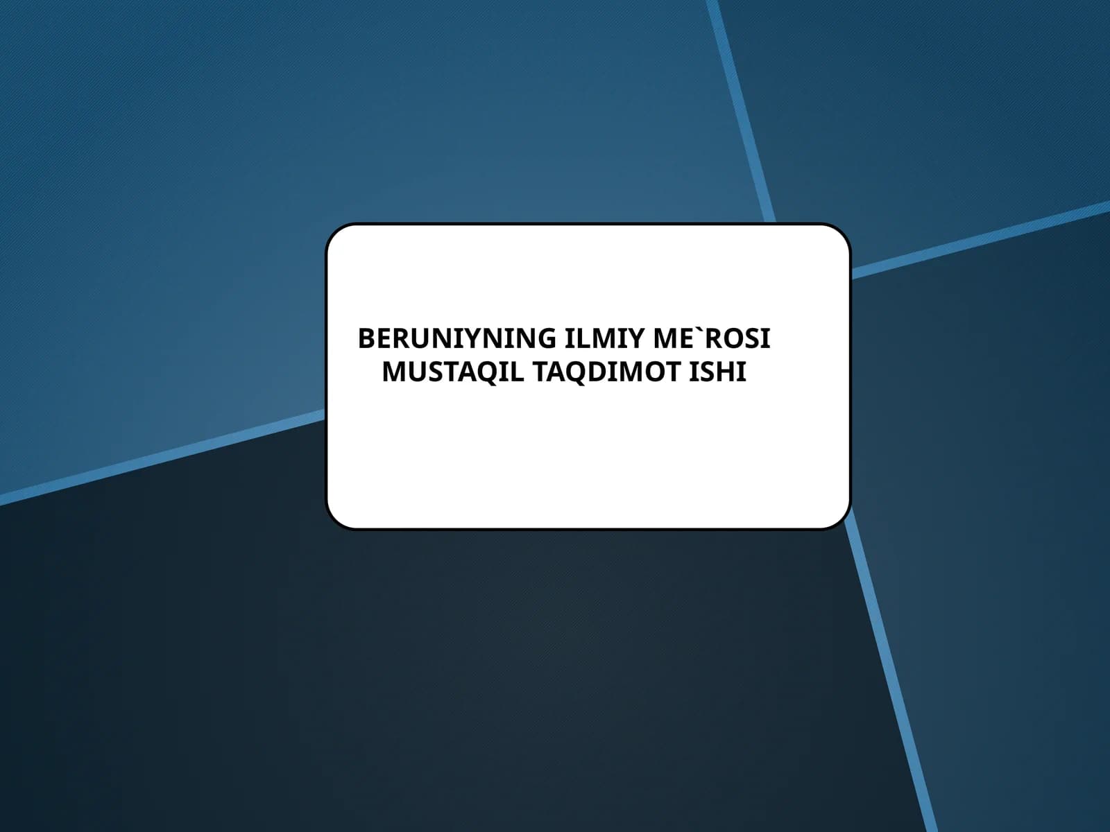 BERUNIYNING ILMIY ME`ROSI
