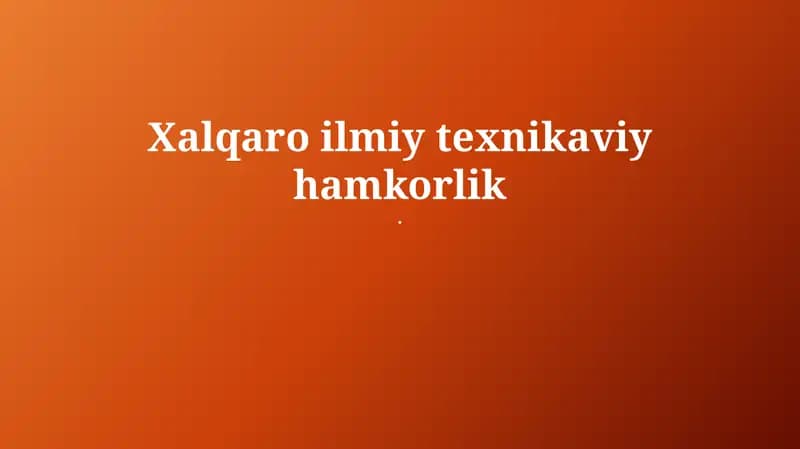 Xalqaro ilmiy-texnikaviy hamkorlik