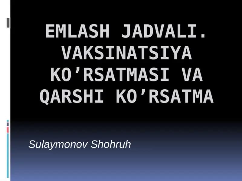 EMLASH JADVALI. VAKSINATSIYA KO’RSATMASI VA QARSHI KO’RSATMA