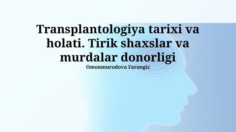Transplantologiya tarixi va holati
