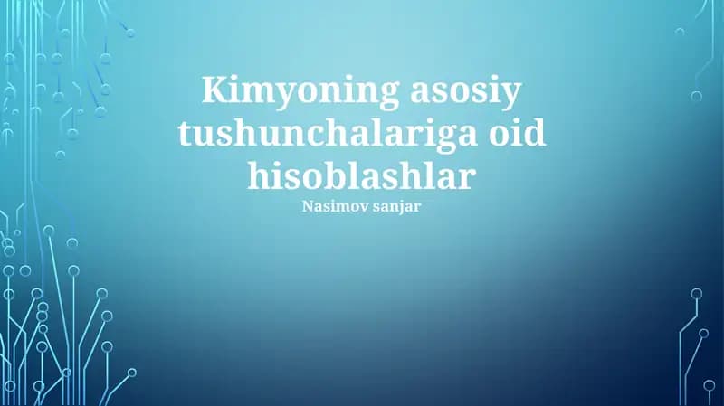 Kimyoning asosiy tushunchalariga oid hisoblashlar