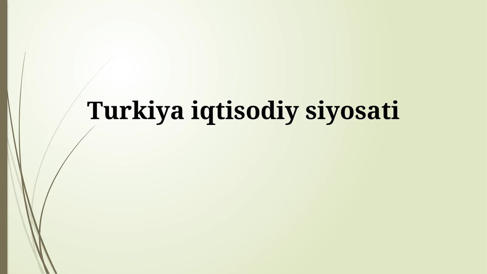 Turkiyaiqtisodiysiyosati
