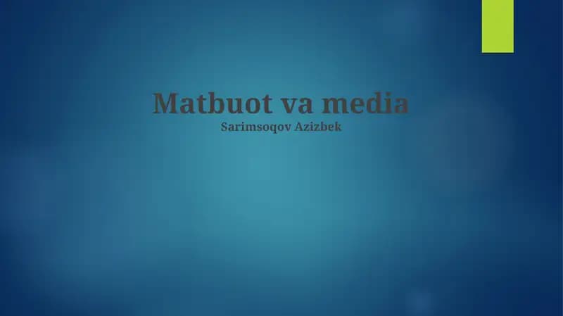 Ommaviy axborot vositalari: tarixi, turlari va ta'siri