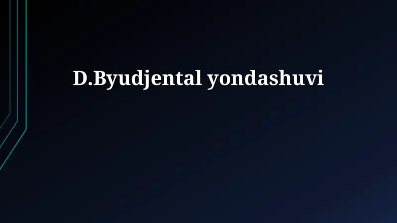D. Byudjental yondashuvi