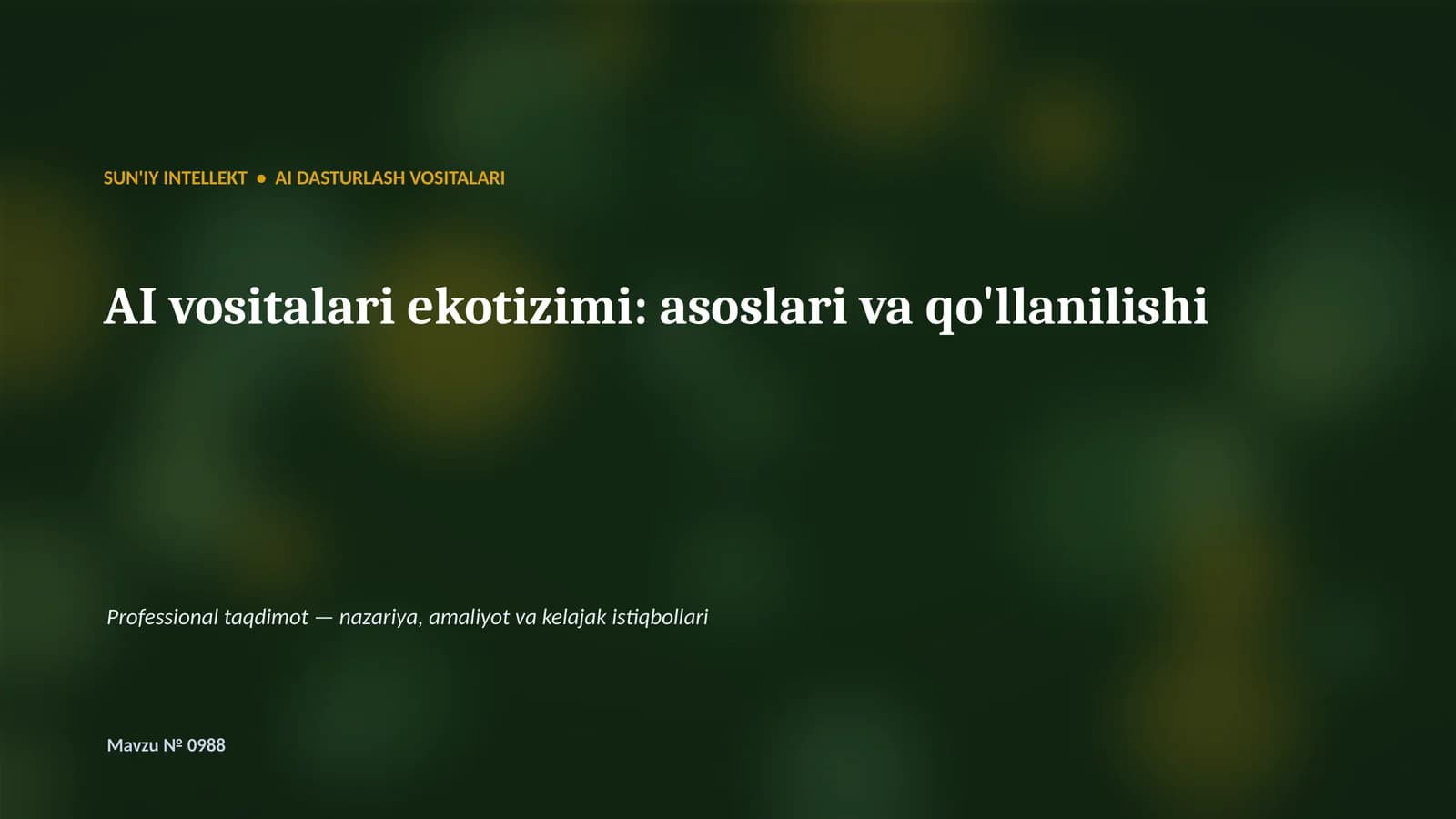 SUN'IY INTELLEKT • AI DASTURLASH VOSITALARI