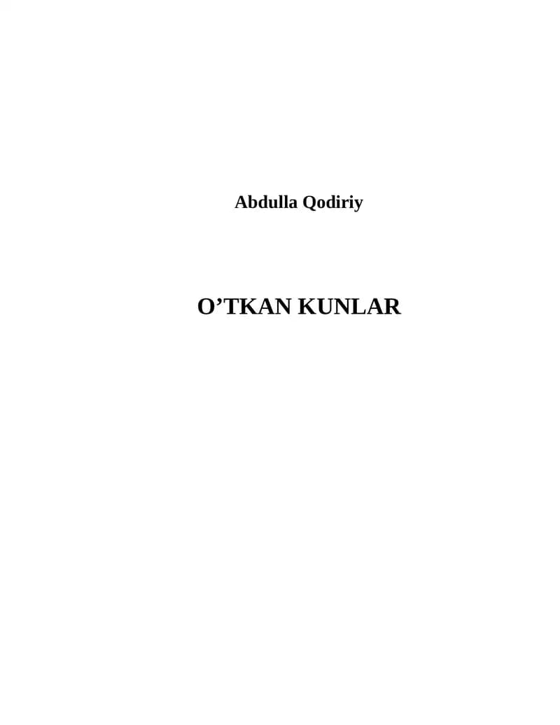 O`tkan kunlar. A.Qodiriy