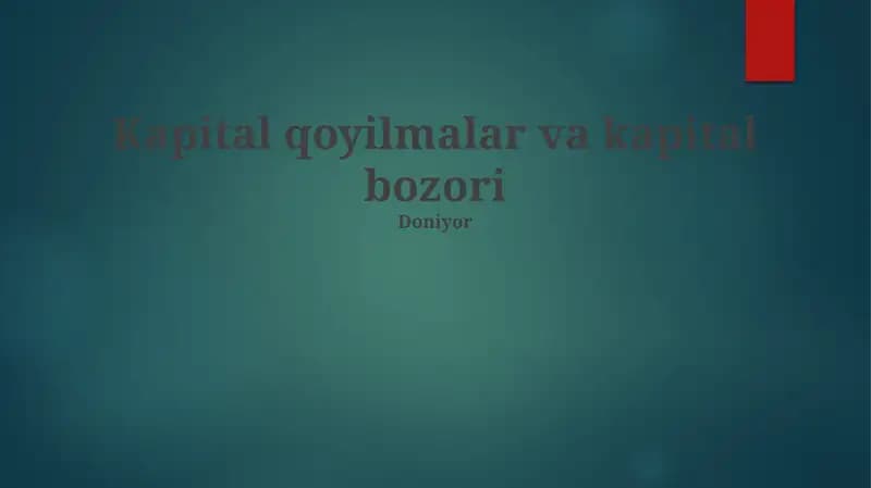 Kapital qoyilmalar va kapital bozori
