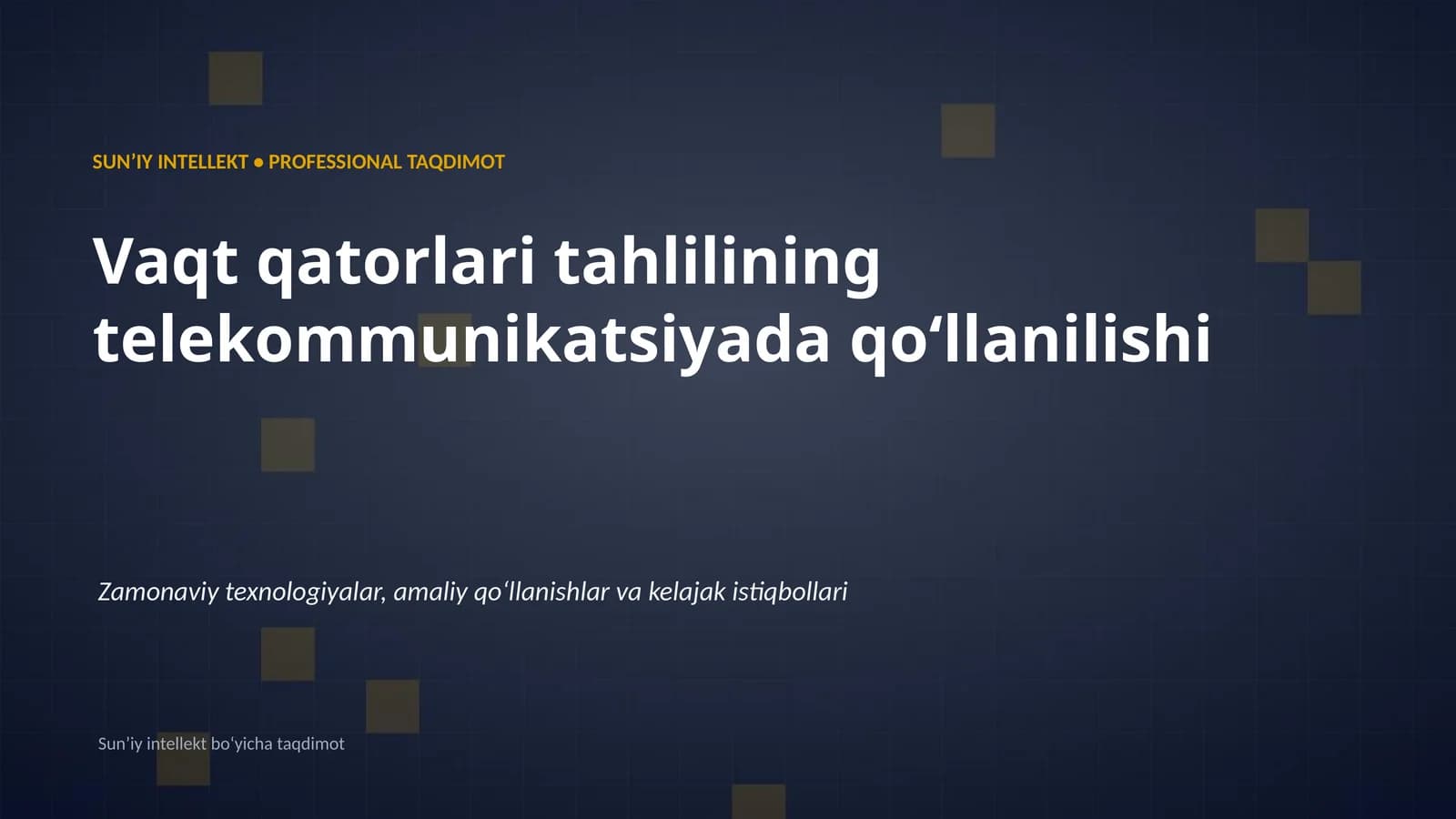 SUNʼIY INTELLEKT • PROFESSIONAL TAQDIMOT