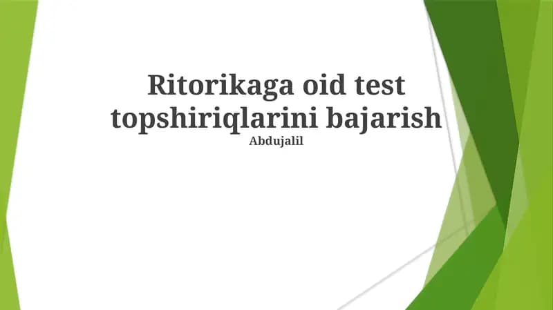 Ritorikaga oid test topshiriqlarini bajarish
