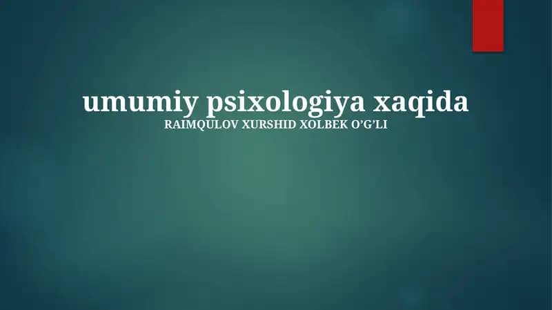 Umumiy psixologiya xaqida
