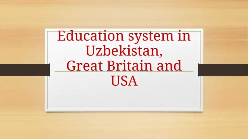 Education system in Uzbekistan, Great Britain and USA