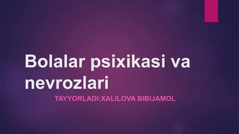 Bolalar psixikasi va nevrozlari