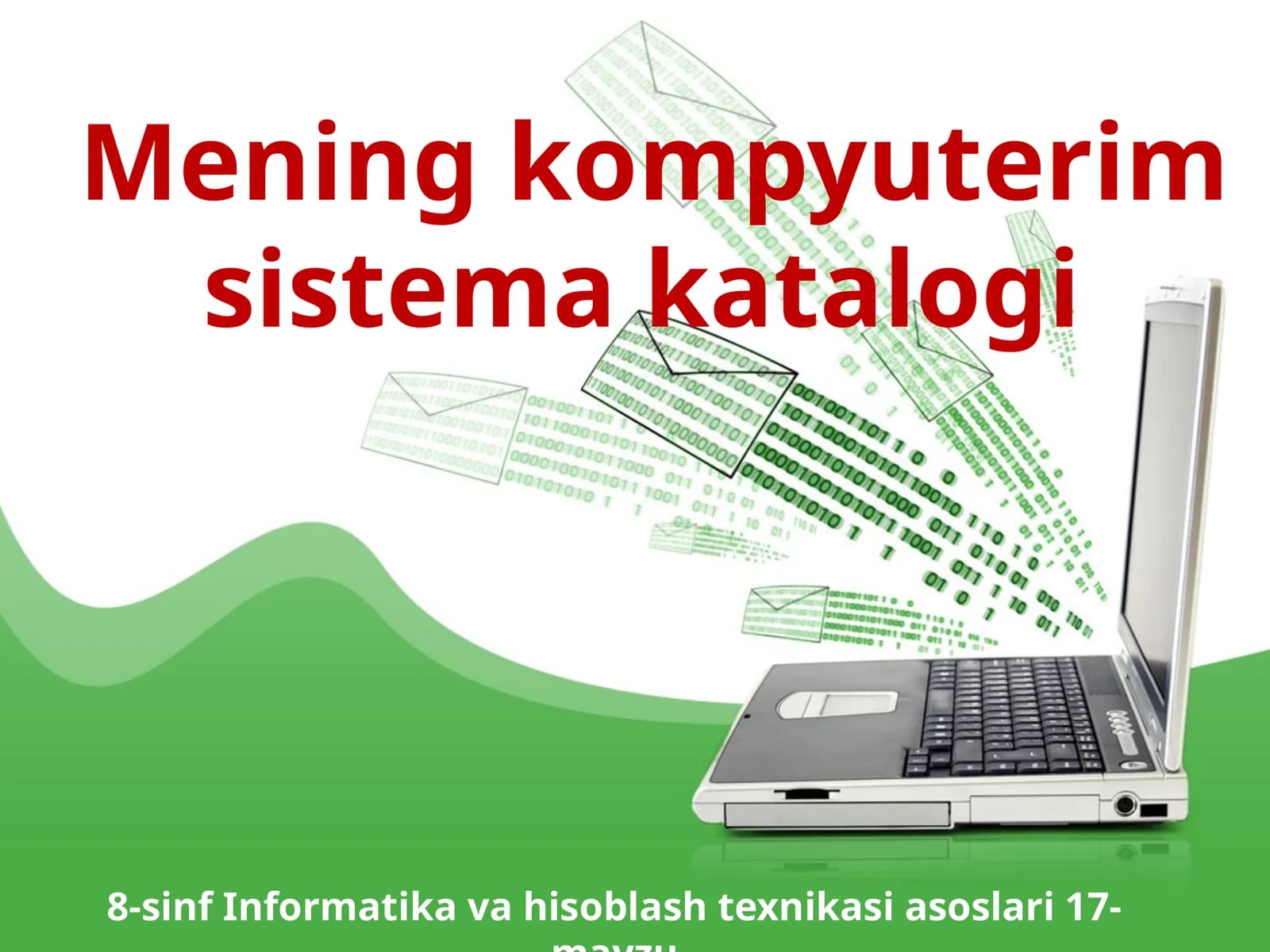 8-sinf Informatika Mening kompyuterim sistema katalogi