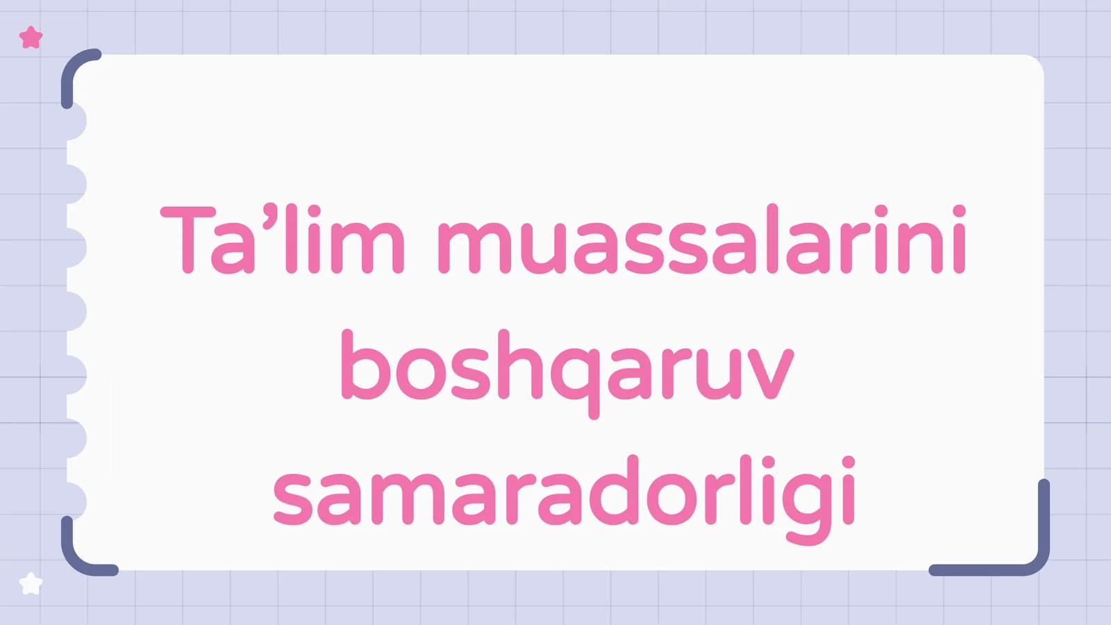 Ta’lim muassalalarini boshqaruv samaradorligi