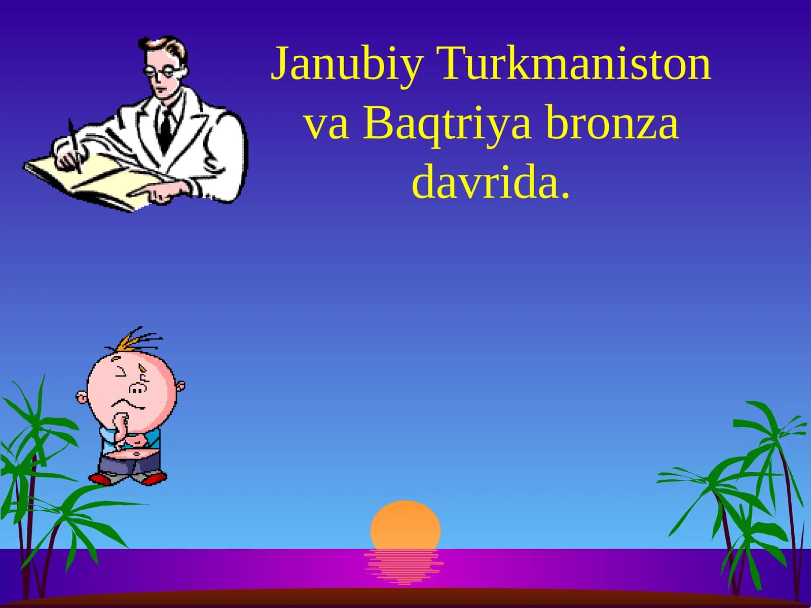 Janubiy Turkmaniston va Baqtriya bronza davrida