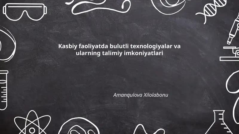 Bulutli texnologiyalar va ularning talimiy imkoniyatlari