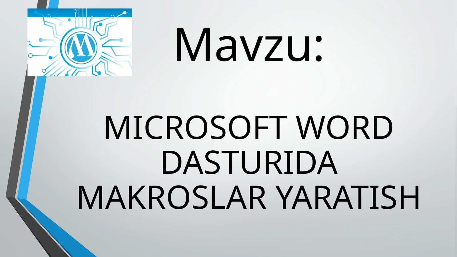 MICROSOFT WORD DASTURIDA MAKROSLAR YARATISH