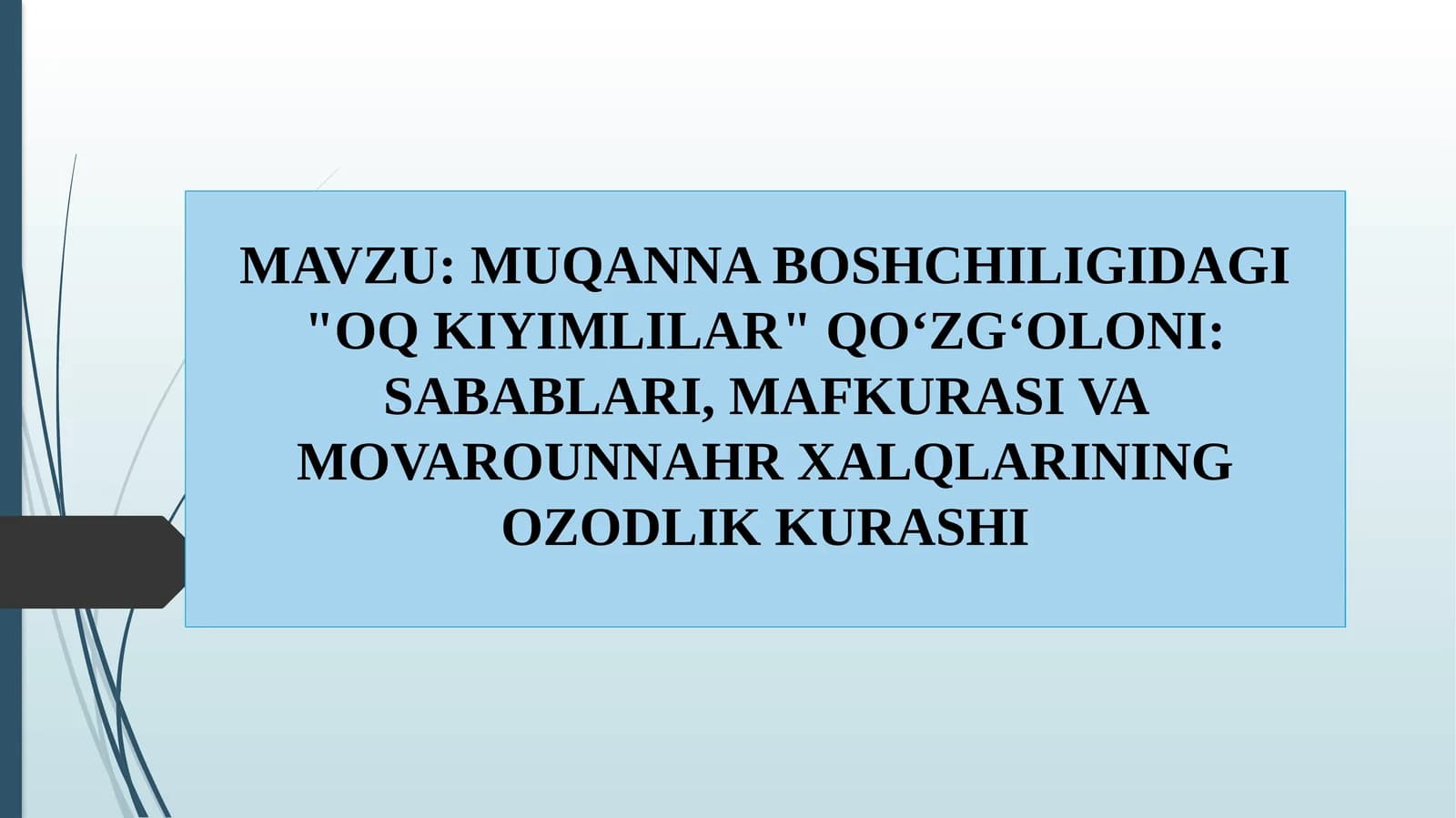 muqanna boshchiligidagi oq kiyimlilar qo'zgoloni