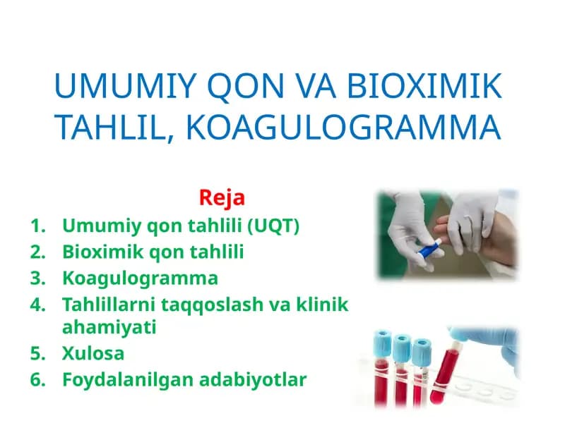 Umumiy qon va bioximik tahlil, koagulogramma