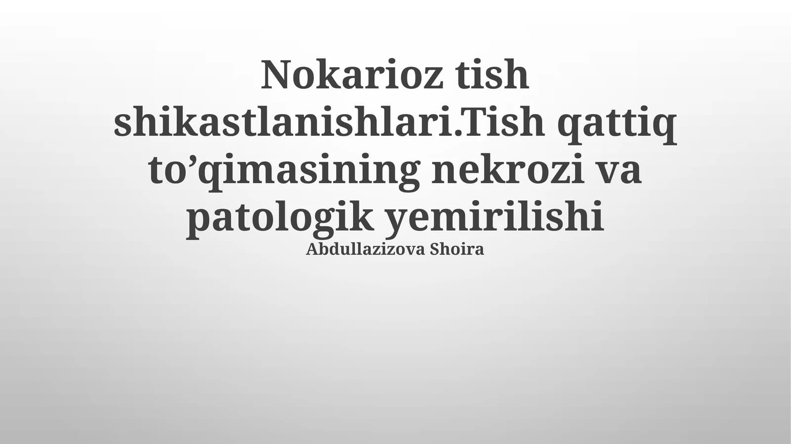 Nokarioz tish shikastlanishlari