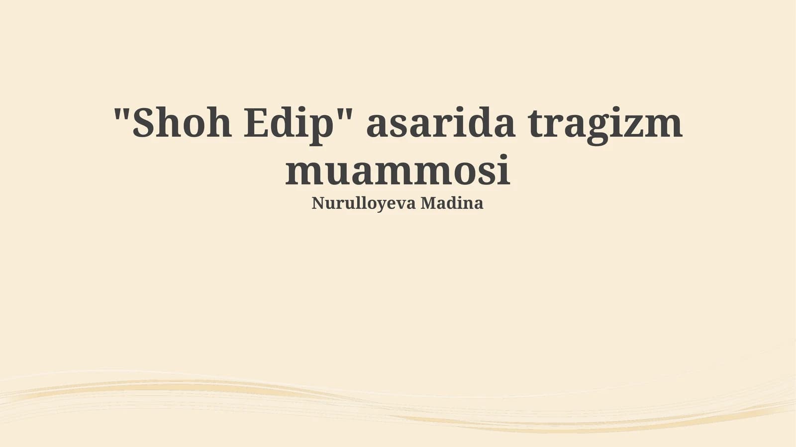 Shoh Edip asarida tragizm muammosi
