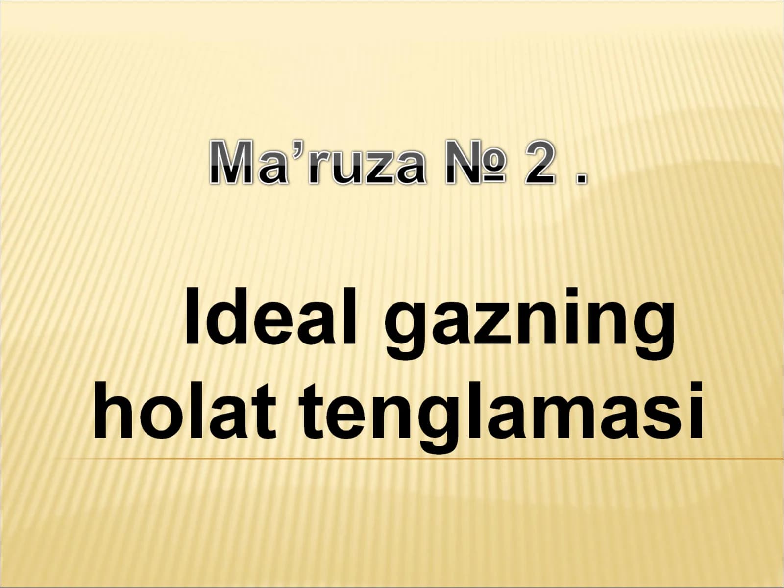 Idеal gazhaqida tushuncha