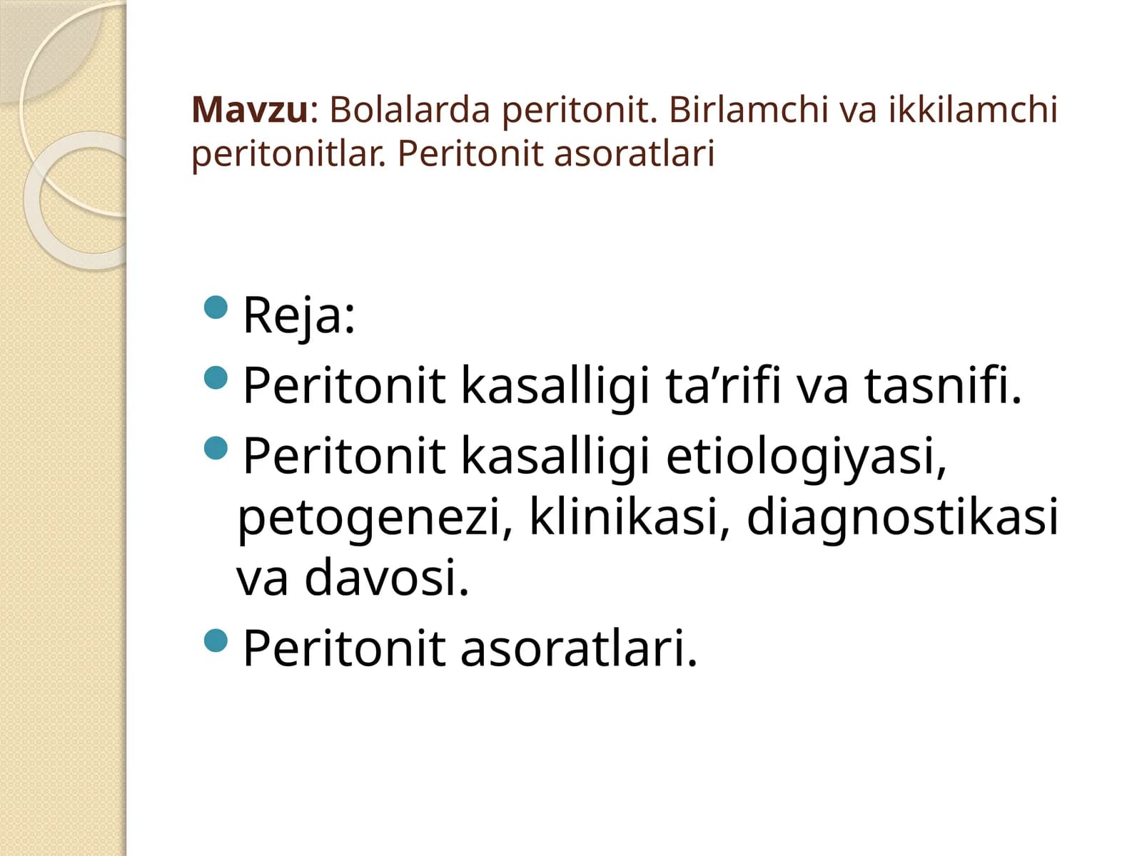 Bolalardaperitonit.Birlamchi va ikkilamchi peritonitlar.Peritonit asoratlari