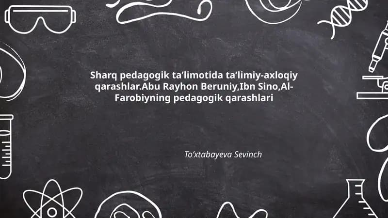 Sharq pedagogik taʼlimotida taʼlimiy-axloqiy qarashlar