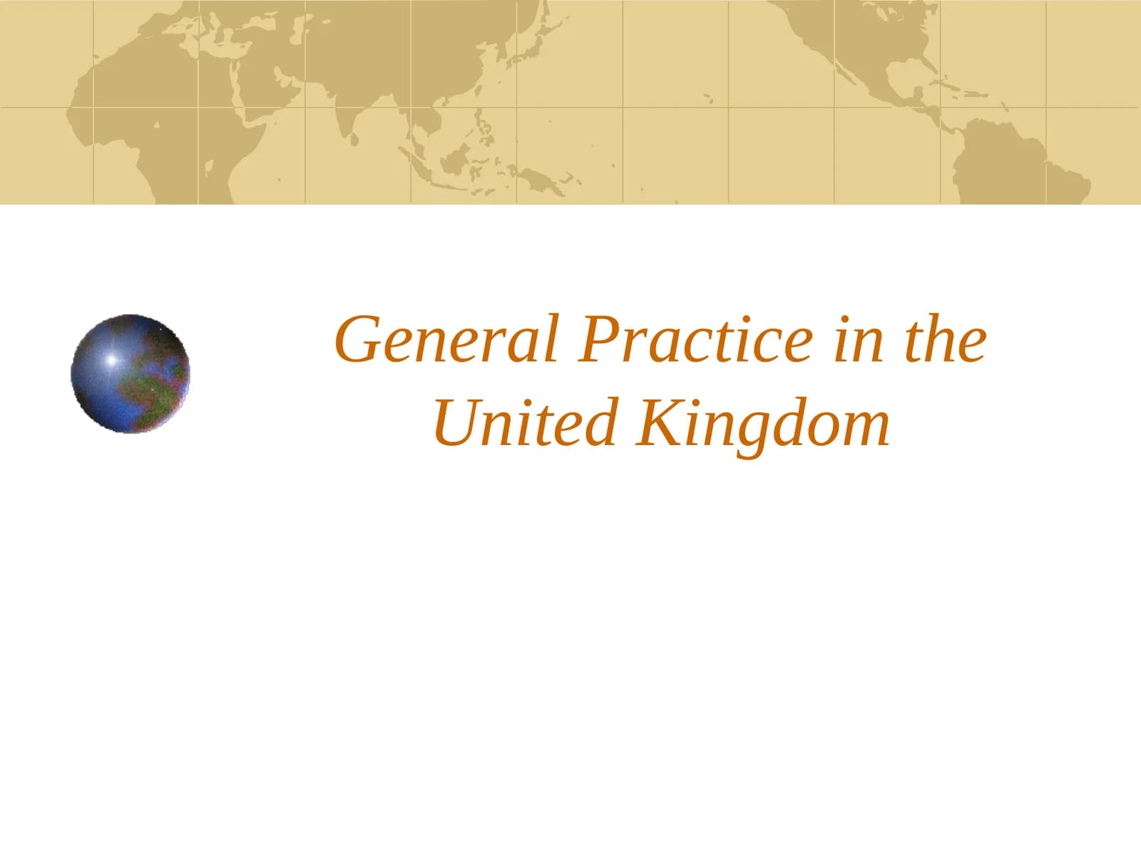 General Practice in the United Kingdom
