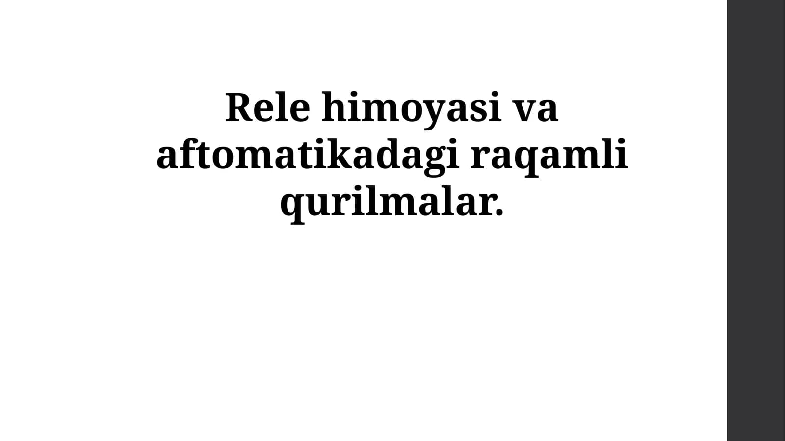 Rele himoyasi va aftomatikadagi raqamli qurilmalar