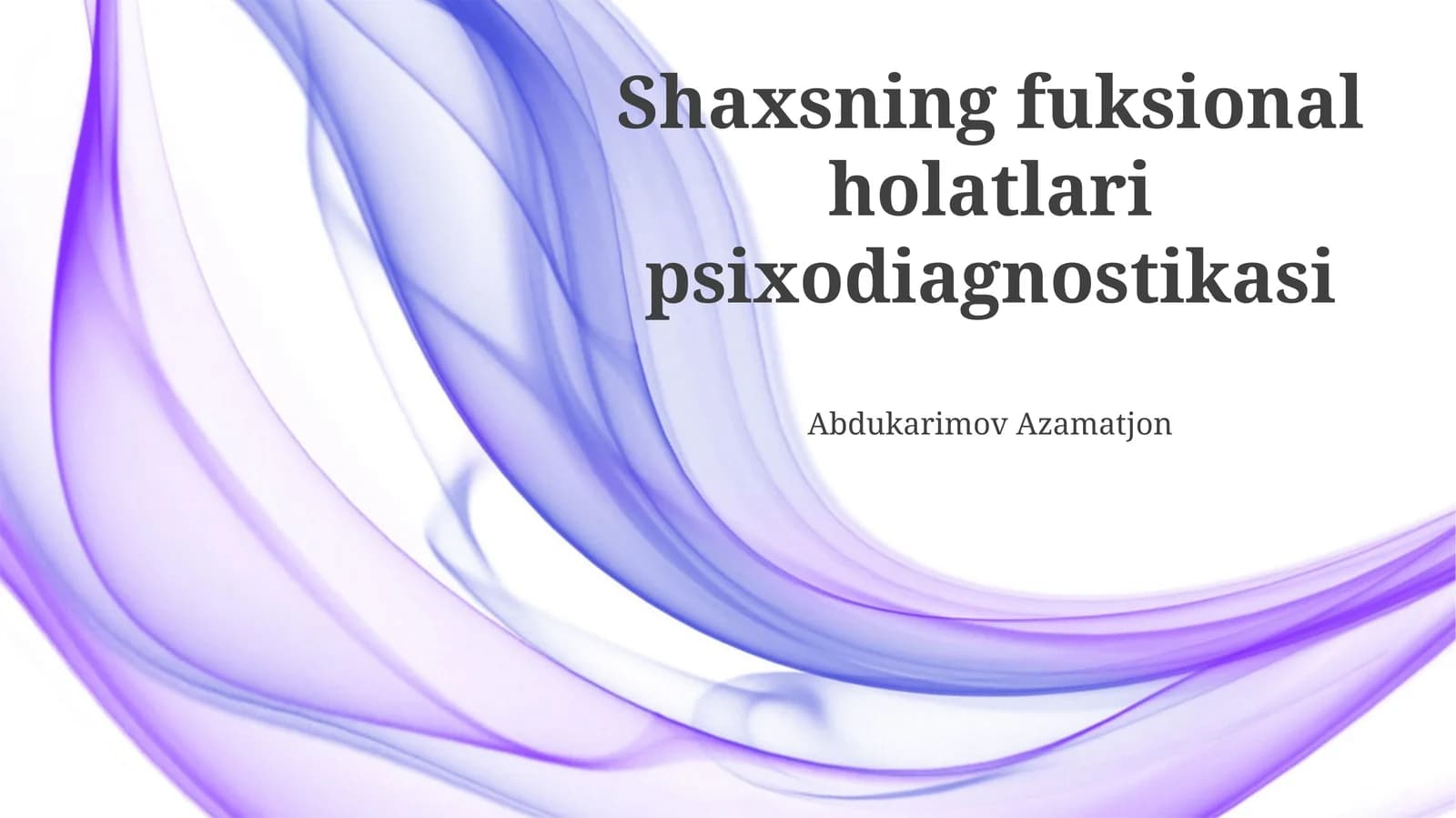 Shaxsning fuksional holatlari psixodiagnostikasi