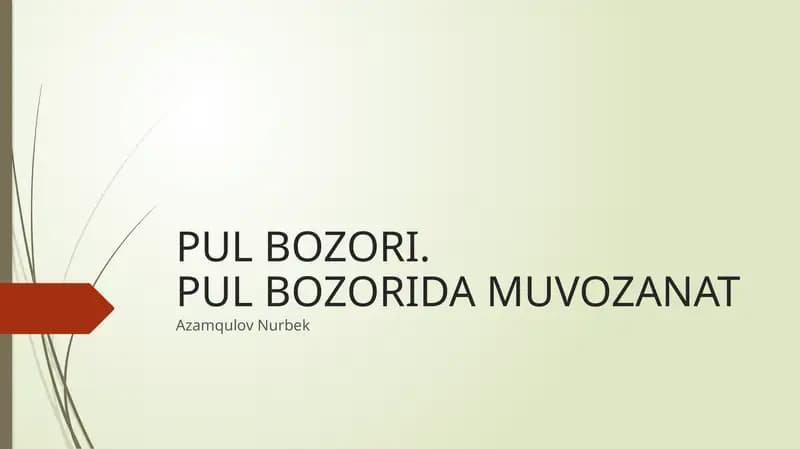 PUL BOZORI.PUL BOZORIDA MUVOZANAT
