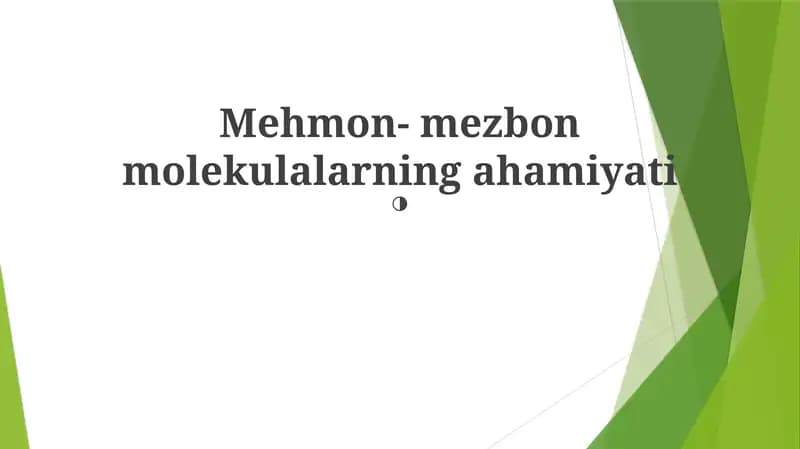Mehmon- mezbon molekulalarning ahamiyati