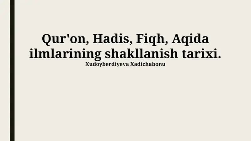 Qur'on, Hadis, Fiqh, Aqida ilmlarining shakllanish tarixi