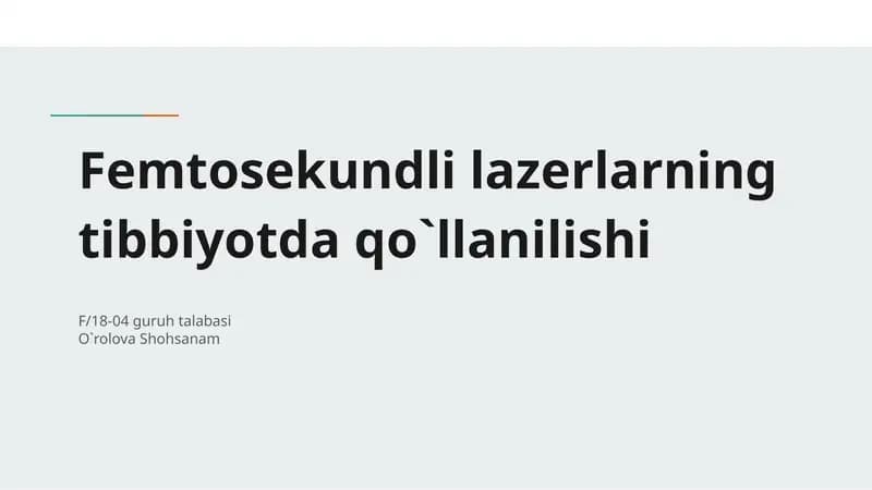 Femtosekundli lazerlarning tibbiyotda qo`llanilishi