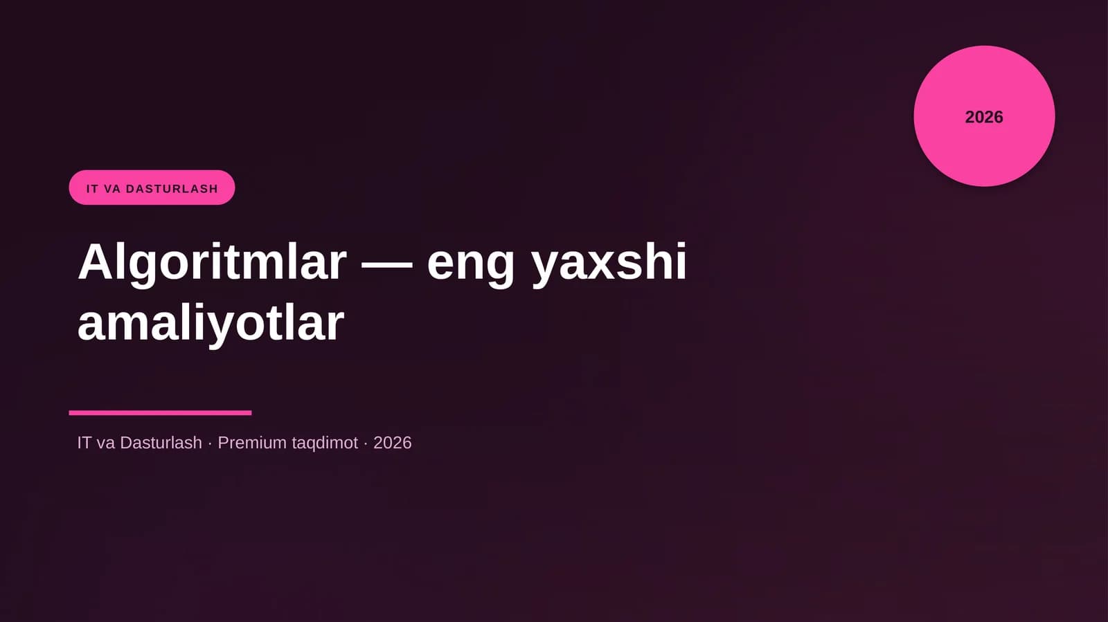 Algoritmlar — eng yaxshi amaliyotlar