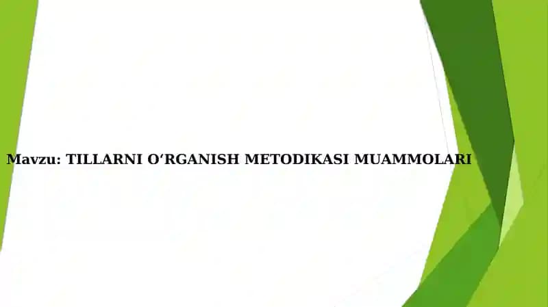 TILLARNI O‘RGANISH METODIKASI MUAMMOLARI