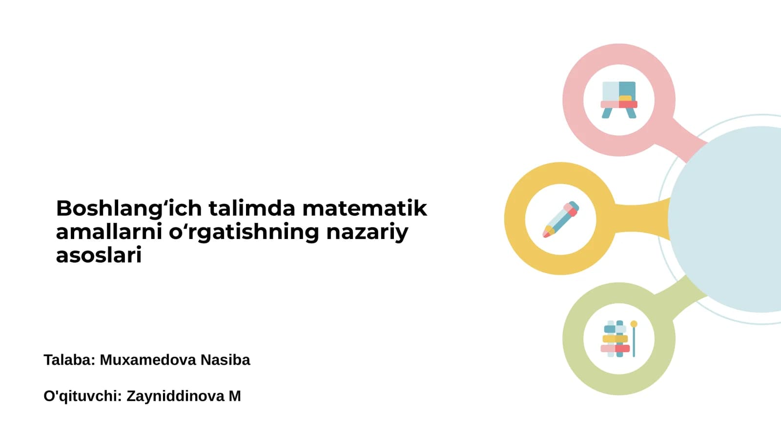 Boshlangʻich talimda matematik amallarni oʻrgatishning nazariy asoslari